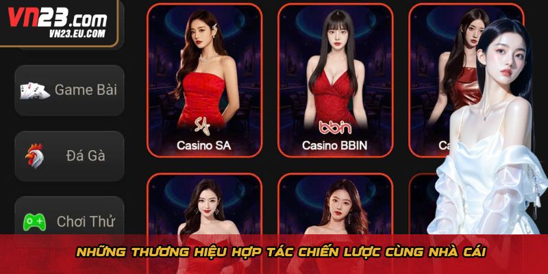 Những thương hiệu hợp tác chiến lược cùng nhà cái