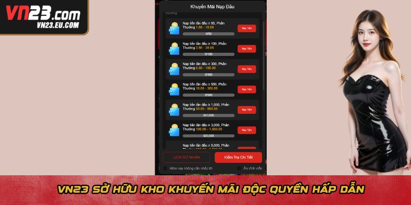 VN23 sở hữu kho khuyến mãi độc quyền hấp dẫn